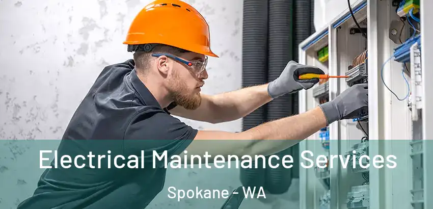 Electrical Maintenance Services Spokane - WA