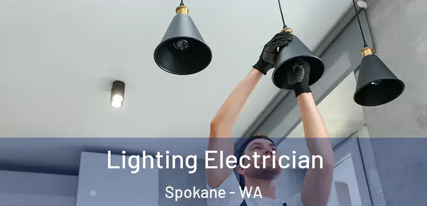  Lighting Electrician Spokane - WA