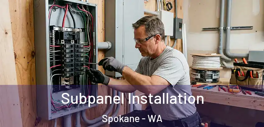 Subpanel Installation Spokane - WA